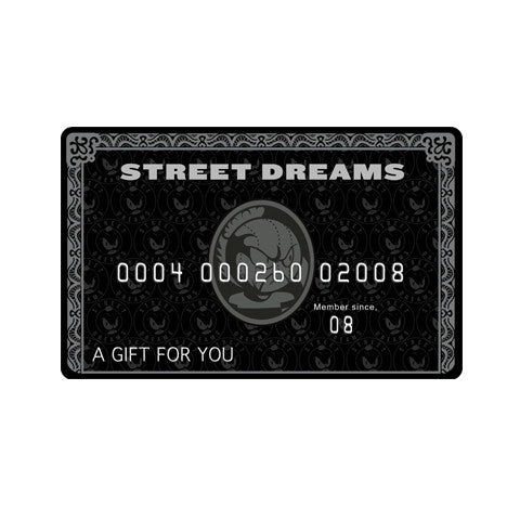Street Dreams Gift Card