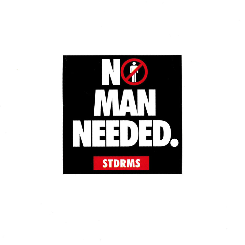 No Man Needed Sticker