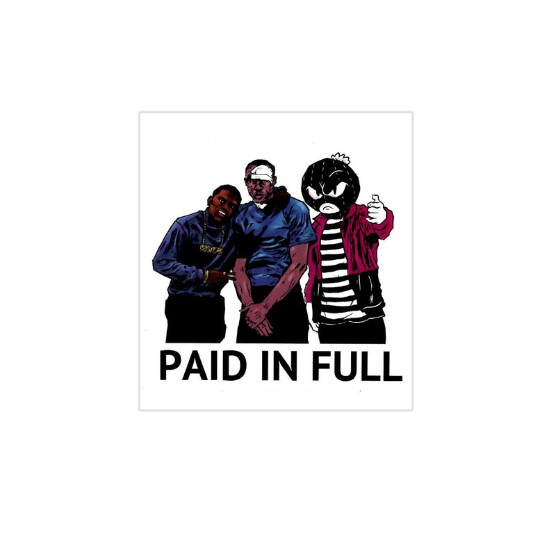 Paid In Full Sticker